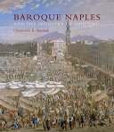 Baroque Naples and the industry of painting : the world in the workbench /