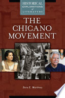 The Chicano movement : a historical exploration of literature /