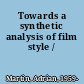 Towards a synthetic analysis of film style /