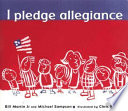 I pledge allegiance : the Pledge of Allegiance /