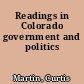 Readings in Colorado government and politics