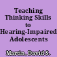Teaching Thinking Skills to Hearing-Impaired Adolescents