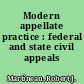 Modern appellate practice : federal and state civil appeals /