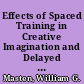 Effects of Spaced Training in Creative Imagination and Delayed Posttesting on Originality