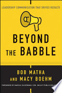 Beyond the babble : leadership communication that drives results /