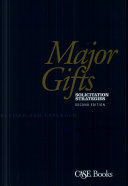 Major Gifts Solicitation Strategies. Second Edition /