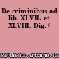 De criminibus ad lib. XLVII. et XLVIII. Dig. /