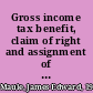 Gross income tax benefit, claim of right and assignment of income /