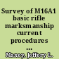 Survey of M16A1 basic rifle marksmanship current procedures and practices /