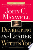 Developing the leader within you /