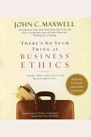 There's no such thing as business ethics : there's only one rule for making decisions /
