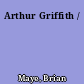 Arthur Griffith /