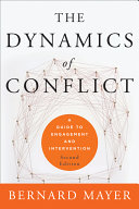 The Dynamics of Conflict : a Guide to Engagement and Intervention /