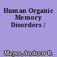 Human Organic Memory Disorders /