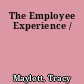 The Employee Experience /