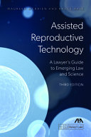 Assisted reproductive technology : a lawyer's guide to emerging law and science /