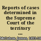 Reports of cases determined in the Supreme Court of the territory of Kansas
