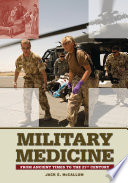 Military medicine from ancient times to the 21st century /