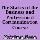 The Status of the Business and Professional Communication Course