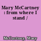 Mary McCartney : from where I stand /