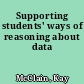 Supporting students' ways of reasoning about data