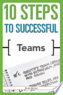 10 steps to successful teams