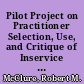 Pilot Project on Practitioner Selection, Use, and Critique of Inservice Education Products. Volume I, Review of Project. Effective Teacher Education Program