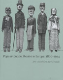 Popular puppet theatre in Europe, 1800-1914 /
