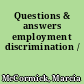 Questions & answers employment discrimination /