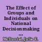 The Effect of Groups and Individuals on National Decisionmaking Influence and Domination in the Reading Policymaking Environment. CIERA Report /