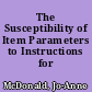 The Susceptibility of Item Parameters to Instructions for Completion