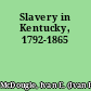 Slavery in Kentucky, 1792-1865