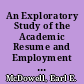 An Exploratory Study of the Academic Resume and Employment Interview Practices