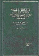 Wills, trusts and estates : including taxation and future interests /