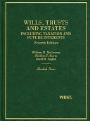 Wills, trusts, and estates : including taxation and future interests /