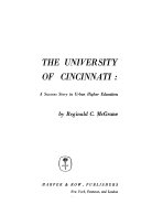 The University of Cincinnati : a success story in urban higher education /