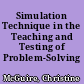 Simulation Technique in the Teaching and Testing of Problem-Solving Skills