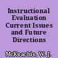 Instructional Evaluation Current Issues and Future Directions /