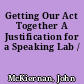 Getting Our Act Together A Justification for a Speaking Lab /