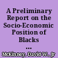 A Preliminary Report on the Socio-Economic Position of Blacks in the Canadian Regional Settings as Reflected in the 1971 Census Data