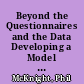 Beyond the Questionnaires and the Data Developing a Model of Faculty Evaluation /