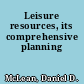 Leisure resources, its comprehensive planning
