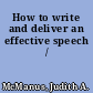 How to write and deliver an effective speech /