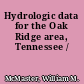 Hydrologic data for the Oak Ridge area, Tennessee /