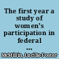 The first year a study of women's participation in federal defense activities /