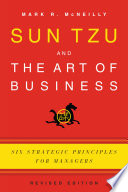 Sun Tzu and the Art of Business : Six Strategic Principles for Managers.