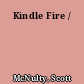 Kindle Fire /