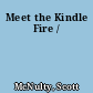 Meet the Kindle Fire /