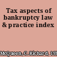 Tax aspects of bankruptcy law & practice index