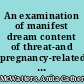 An examination of manifest dream content of threat-and pregnancy-related themes in nulliparae and multiparae in the third trimester of pregnancy /